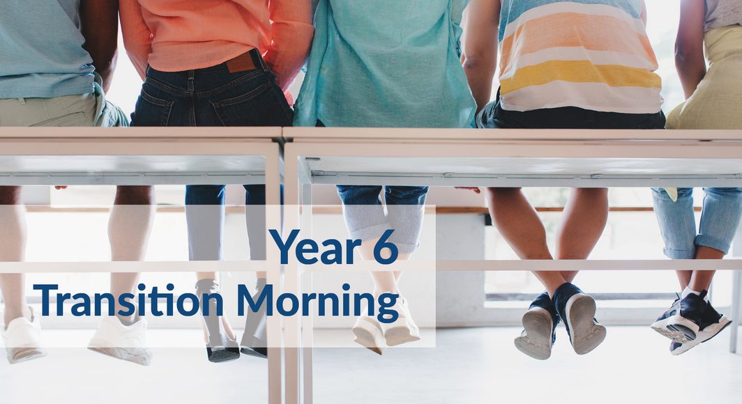Y6 Transition Morning